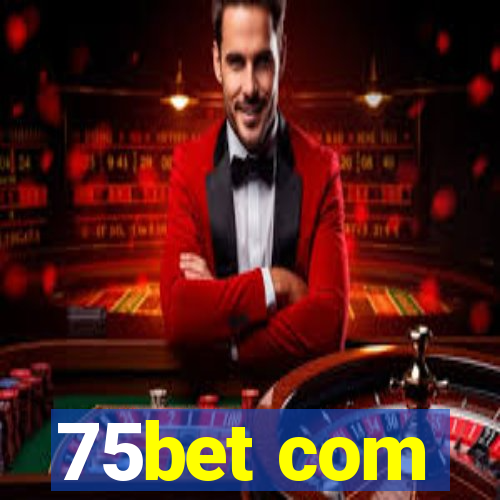 75bet com